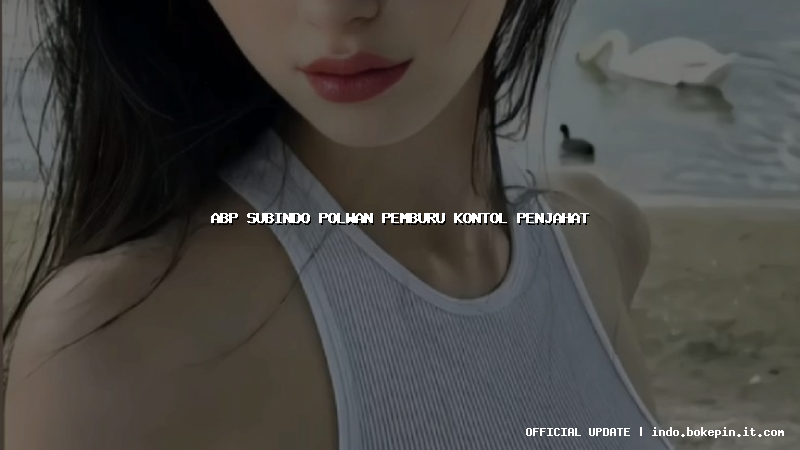 abp subindo polwan pemburu kontol penjahat
