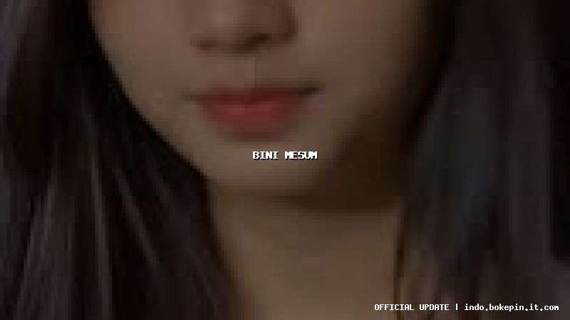 bini mesum