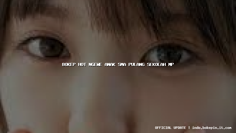 bokep hot ngewe anak sma pulang sekolah mp bokep hot ngewe anak sma pulang sekolah mp