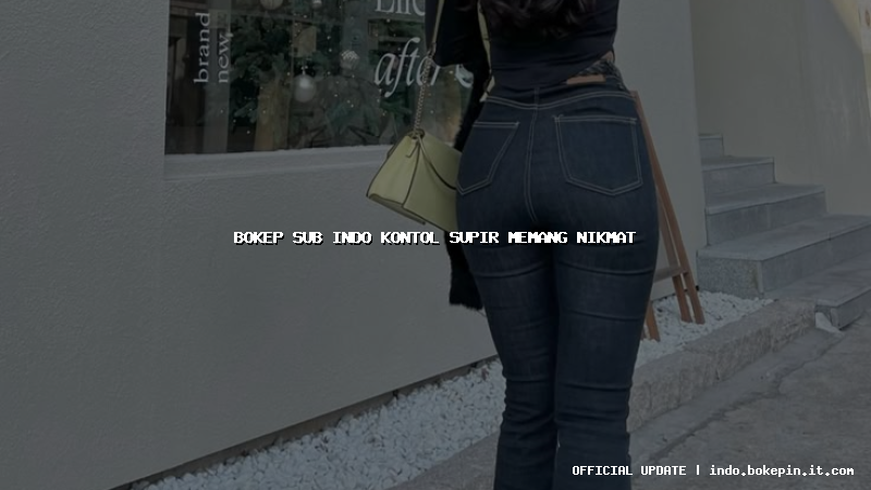 bokep sub indo kontol supir memang nikmat