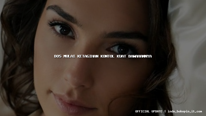 bos mulai ketagihan kontol kuat bawahannya