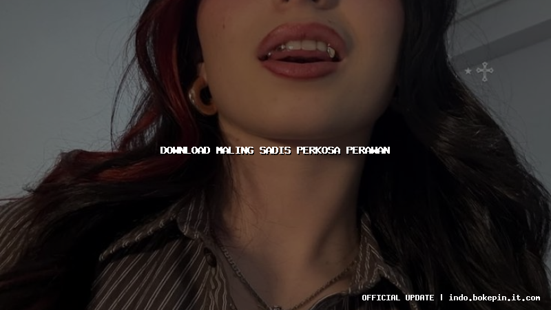 download maling sadis perkosa perawan download maling sadis perkosa perawan