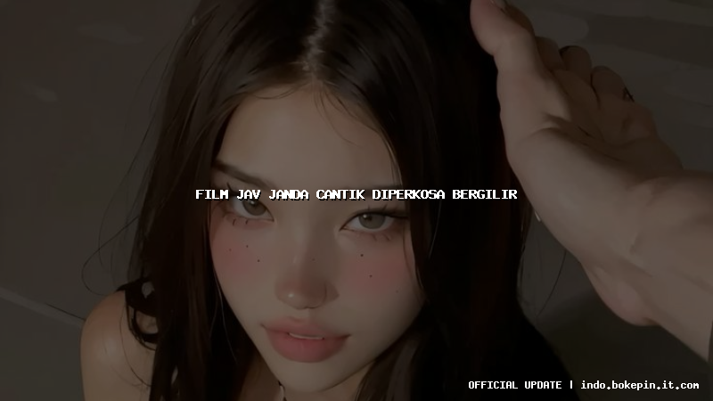 film jav janda cantik diperkosa bergilir