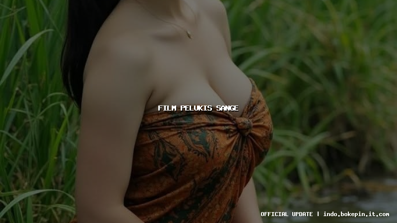 film pelukis sange film pelukis sange