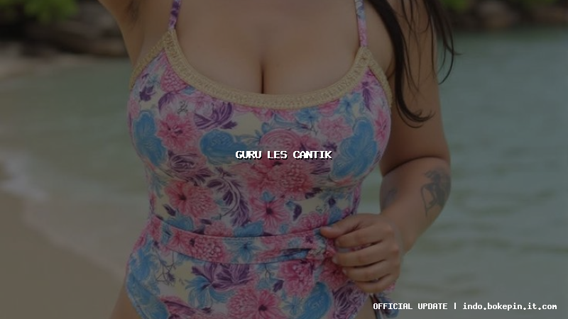 guru les cantik guru les cantik