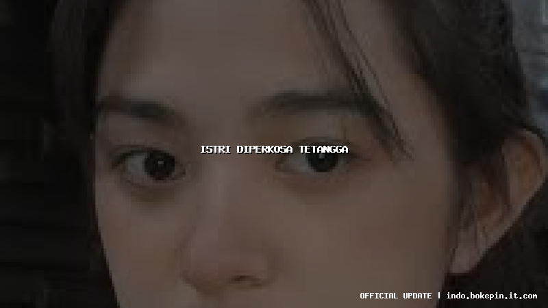 istri diperkosa tetangga