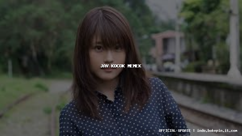 jav kocok memek jav kocok memek