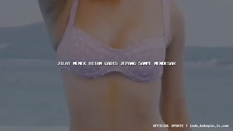 jilat memek hitam gadis jepang sampe mendesah