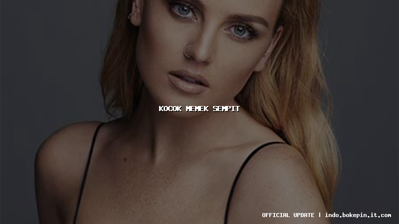 kocok memek sempit
