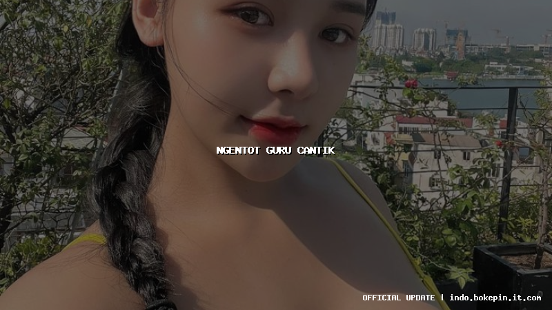 ngentot guru cantik
