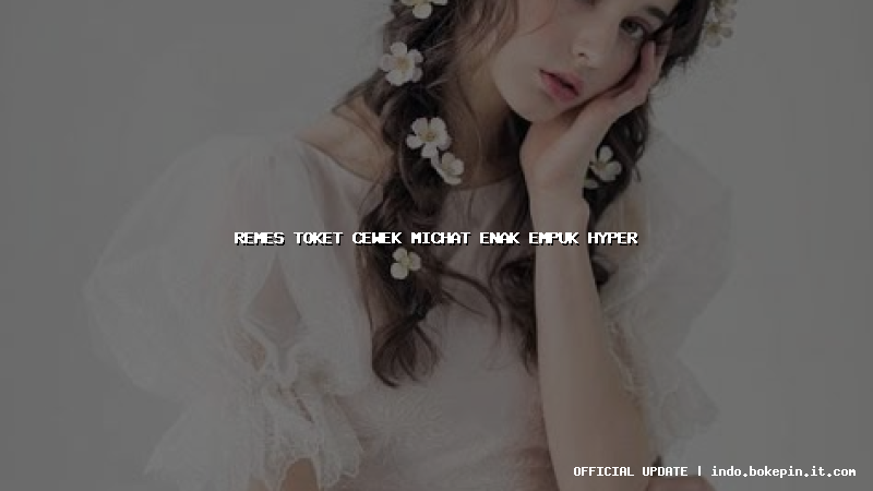remes toket cewek michat enak empuk hyper