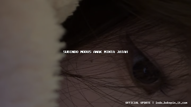 subindo modus anak minta jatah