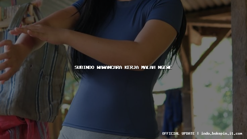 subindo wawancara kerja malah ngewe