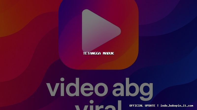 tetangga mabuk tetangga mabuk